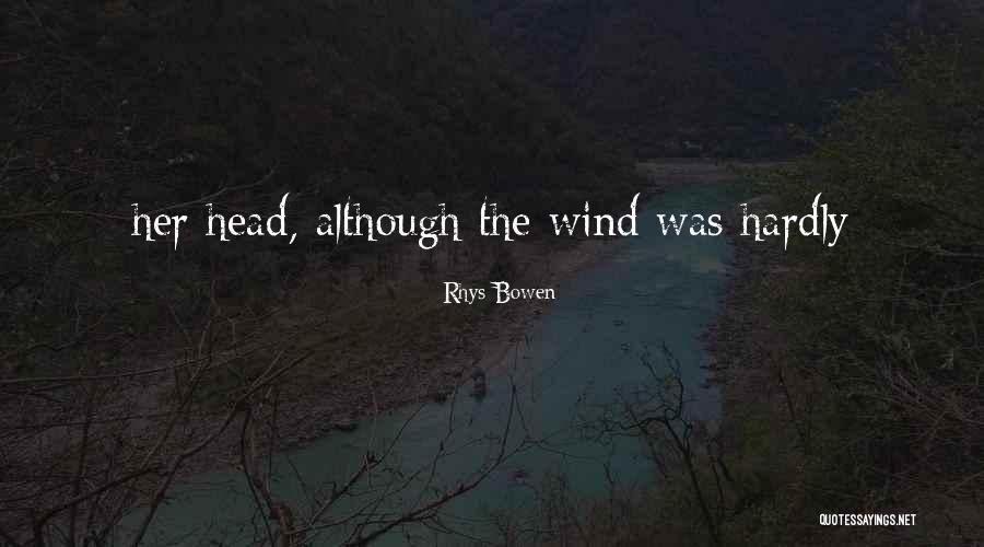 Rhys Bowen Quotes 1441385 Rhys Bowen Quotes 1441385