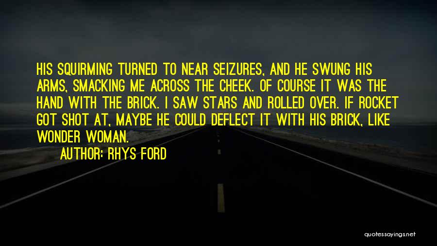 Rhys Ford Quotes 906598