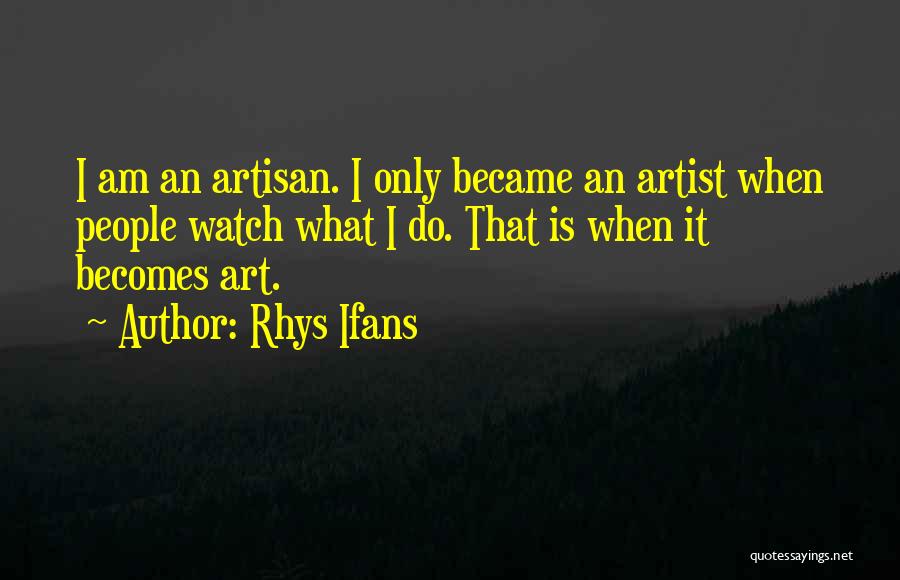 Rhys Ifans Quotes 1097797