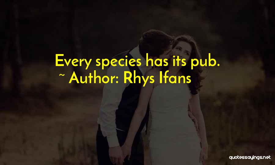 Rhys Ifans Quotes 557873
