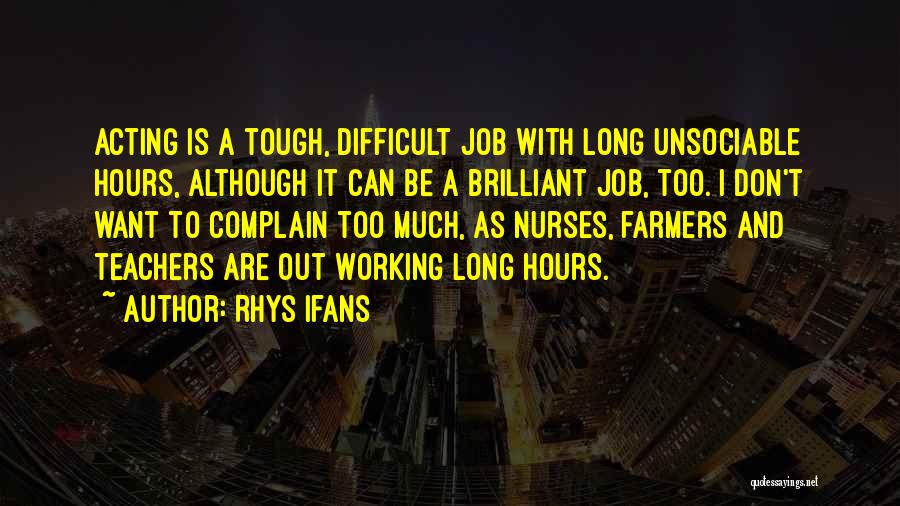 Rhys Ifans Quotes 916031