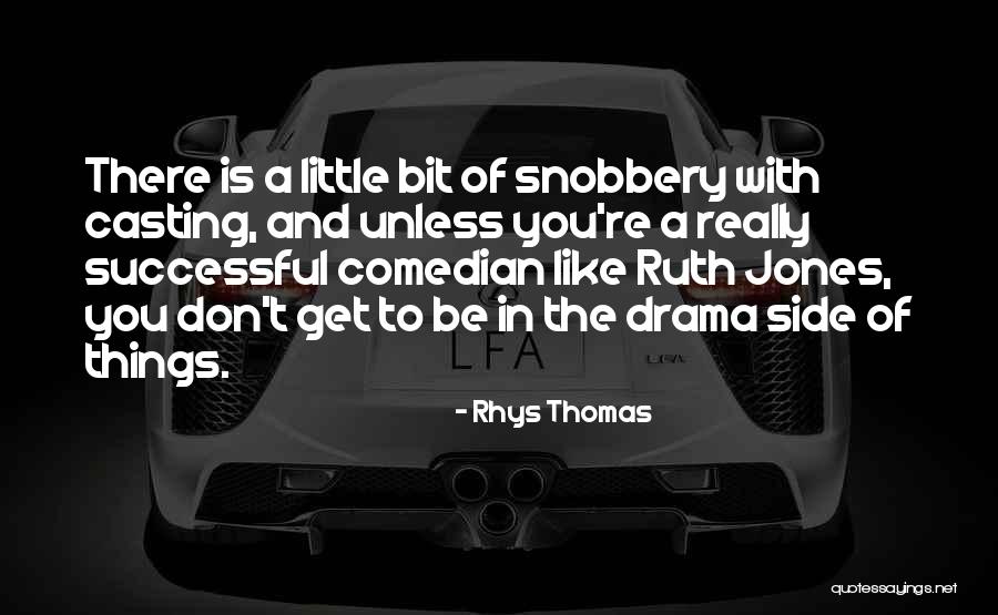 Rhys Thomas Quotes 1906583