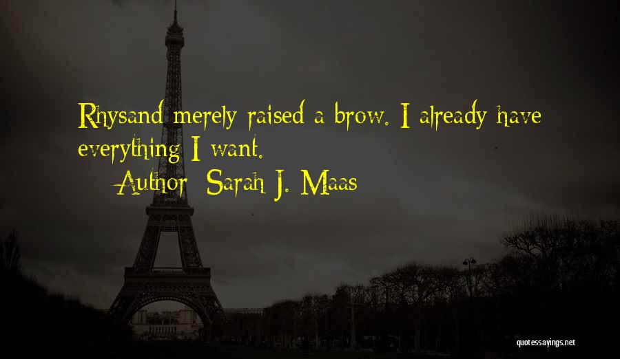 Rhysand Quotes By Sarah J. Maas