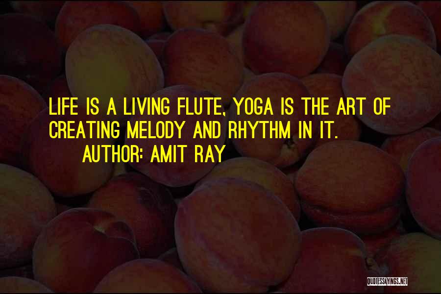 Rhythm Art Quotes By Amit Ray