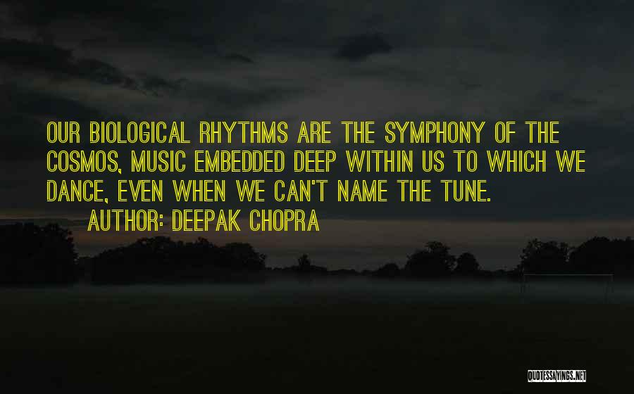 Rhythm Art Quotes By Deepak Chopra