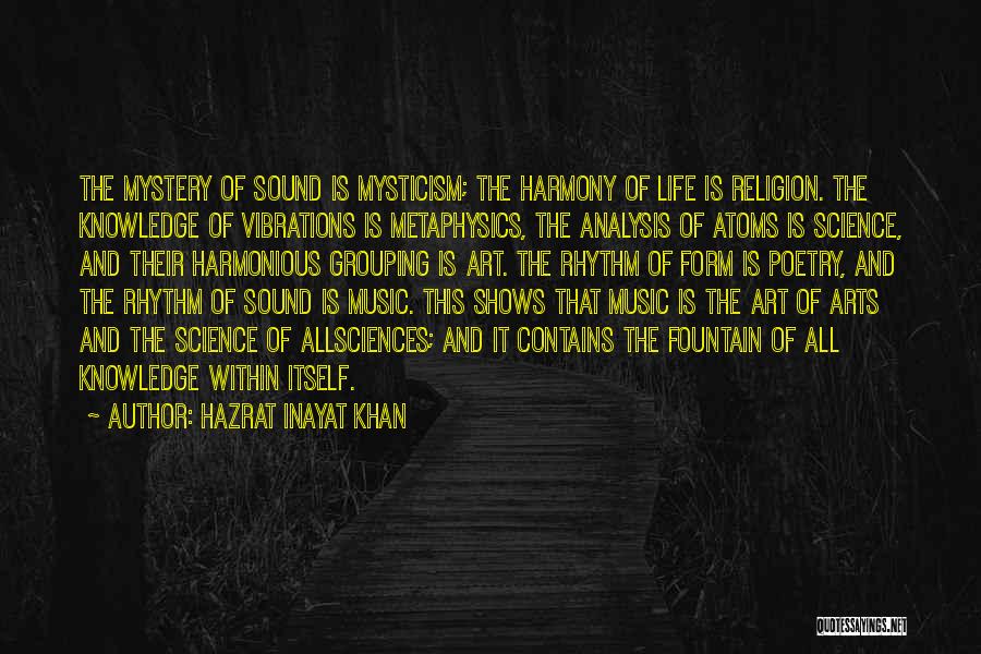 Rhythm Art Quotes By Hazrat Inayat Khan