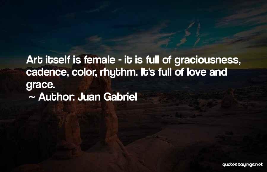 Rhythm Art Quotes By Juan Gabriel