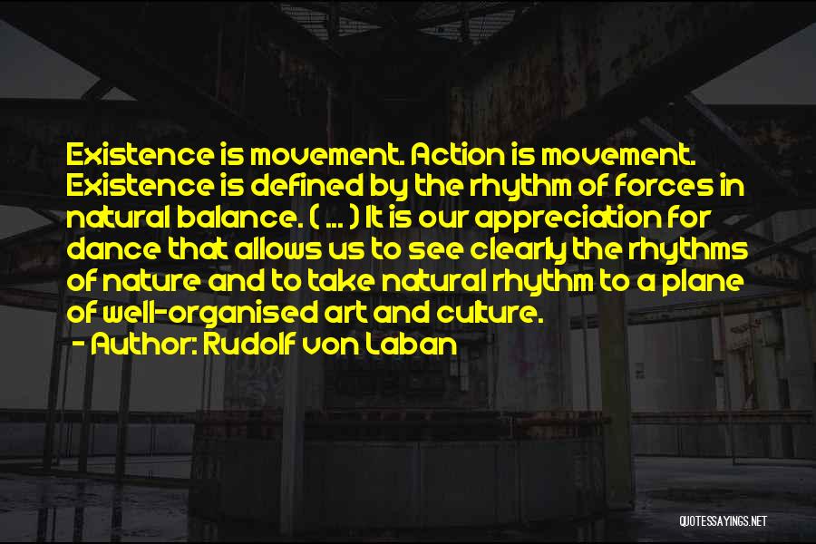 Rhythm Art Quotes By Rudolf Von Laban