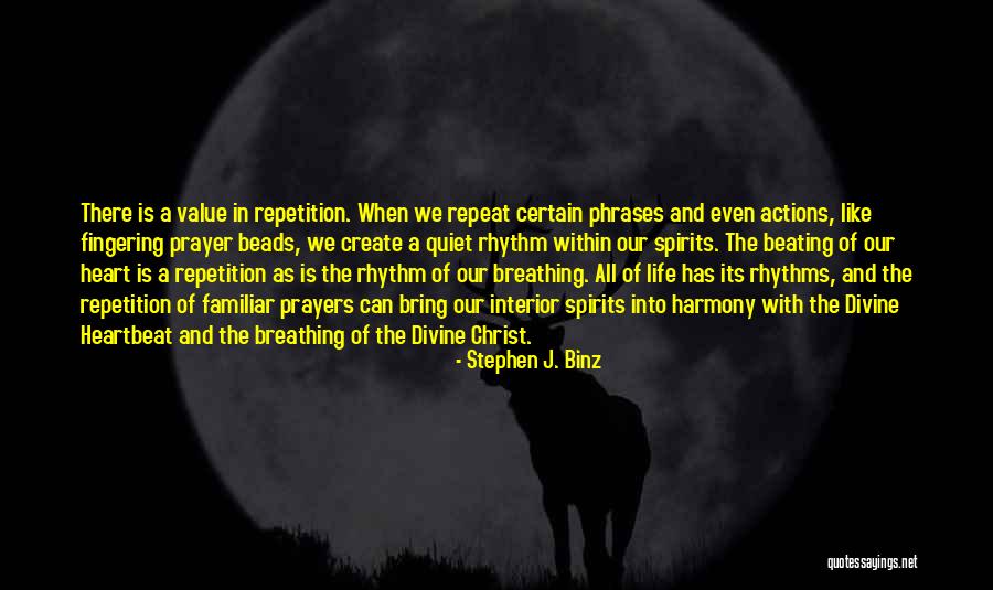 Rhythm Divine Quotes By Stephen J. Binz