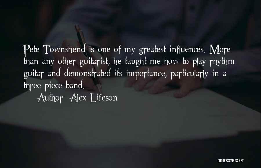 Rhythm Guitar Quotes By Alex Lifeson