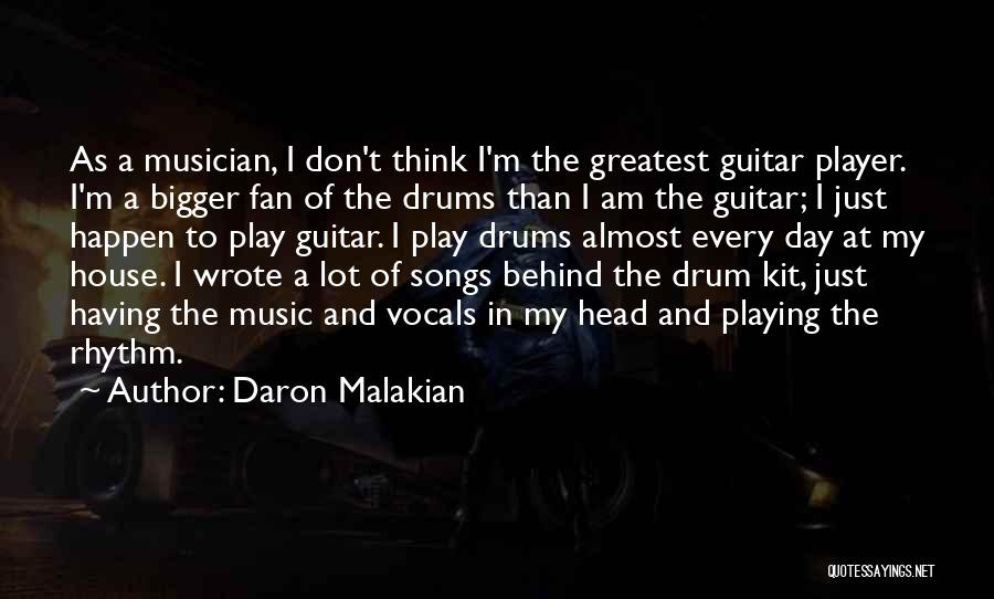 Rhythm Guitar Quotes By Daron Malakian