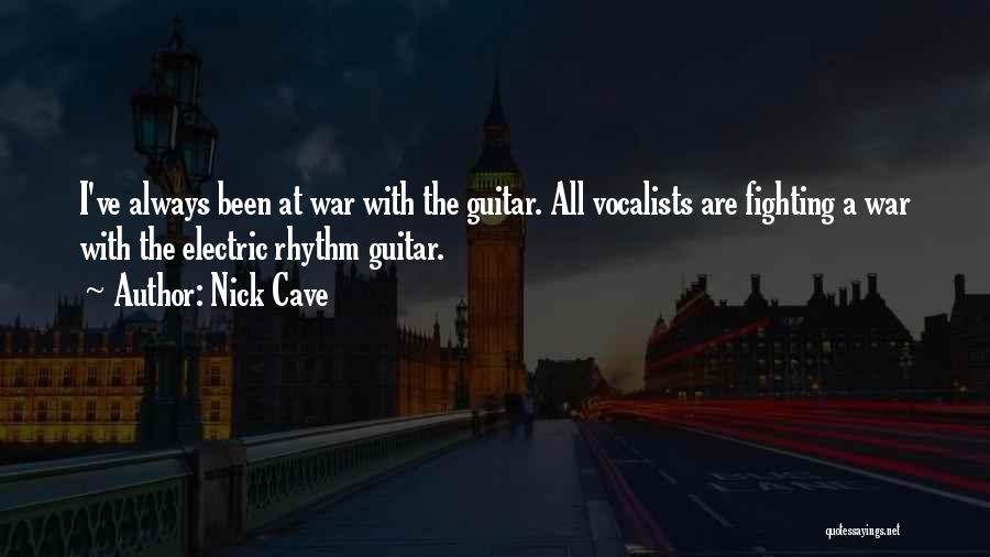 Rhythm Guitar Quotes By Nick Cave