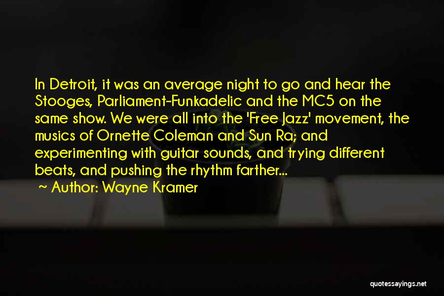 Rhythm Guitar Quotes By Wayne Kramer