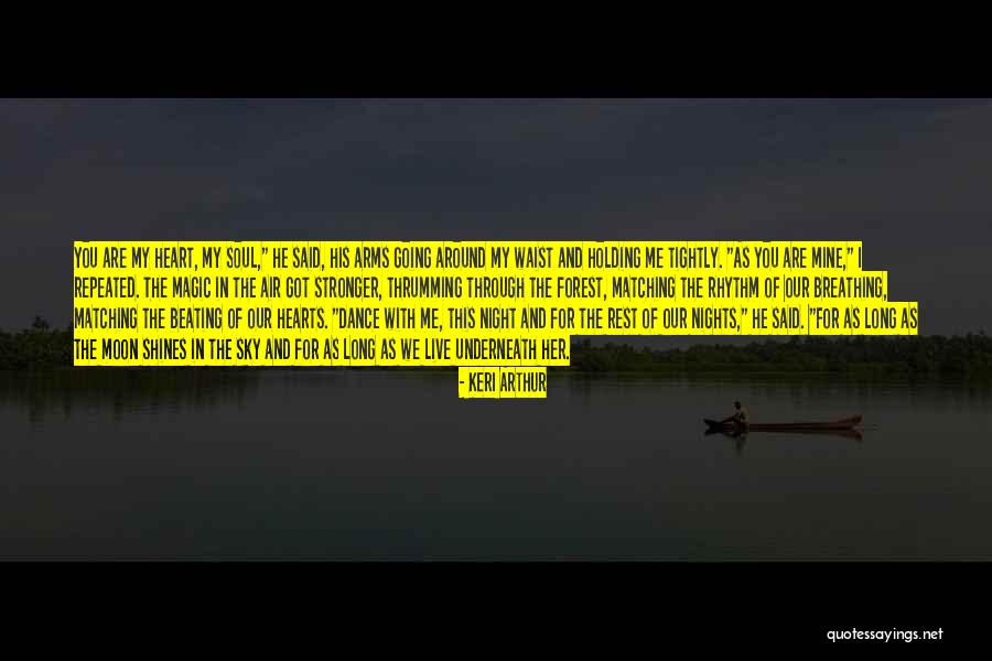 Rhythm Of Rest Quotes By Keri Arthur Rhythm Of Rest Quotes By Keri Arthur