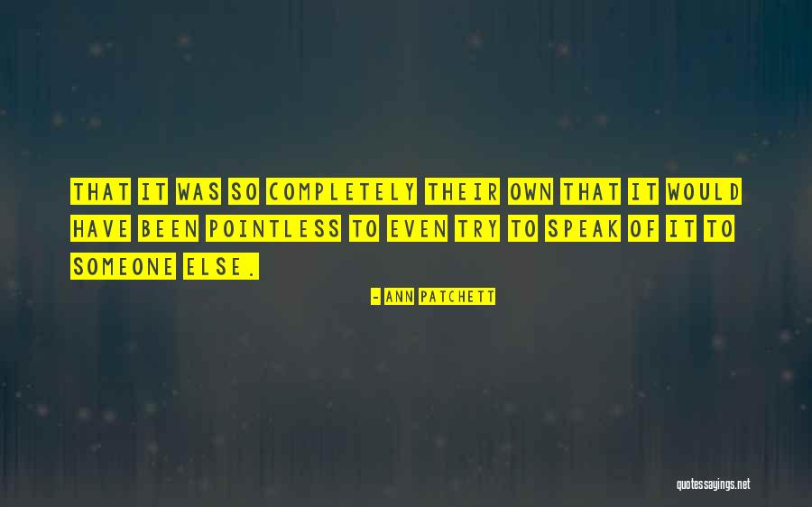 Rhythm Of War Quotes By Ann Patchett Rhythm Of War Quotes By Ann Patchett