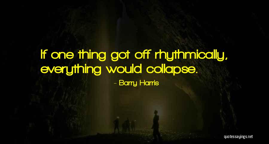 Rhythmically Quotes By Barry Harris Rhythmically Quotes By Barry Harris