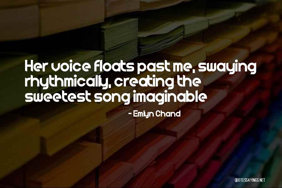 Rhythmically Quotes By Emlyn Chand Rhythmically Quotes By Emlyn Chand