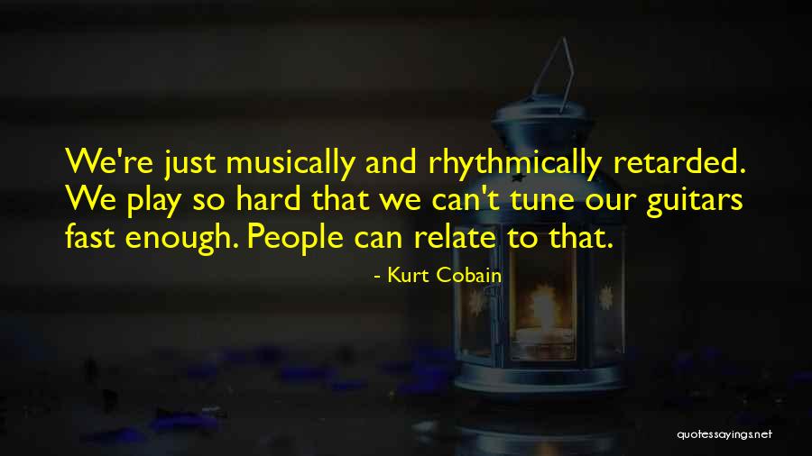 Rhythmically Quotes By Kurt Cobain Rhythmically Quotes By Kurt Cobain