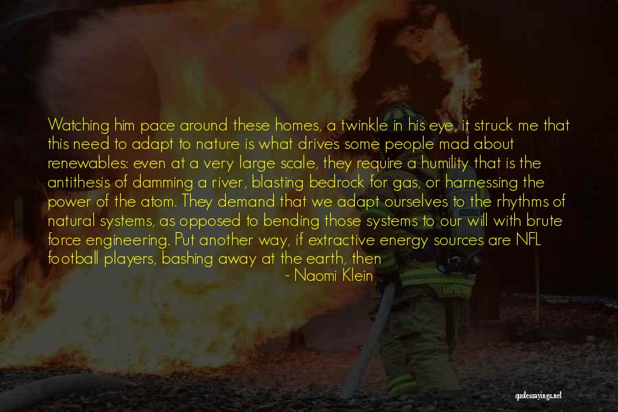 Rhythms On The River Quotes By Naomi Klein Rhythms On The River Quotes By Naomi Klein