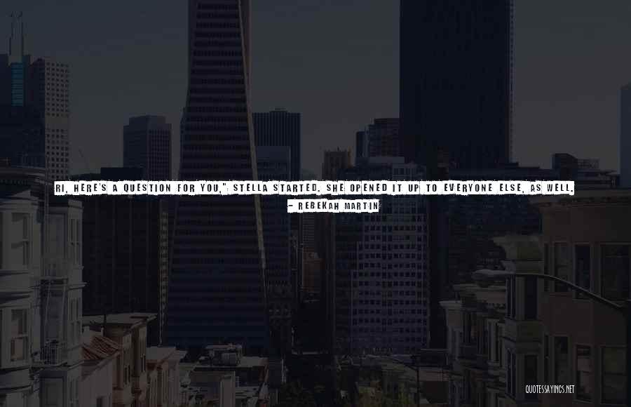 Ri Ones Quotes By Rebekah Martin Ri Ones Quotes By Rebekah Martin