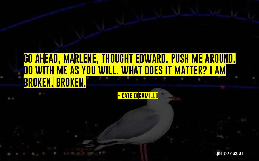 Riachos Lar Quotes By Kate DiCamillo Riachos Lar Quotes By Kate DiCamillo