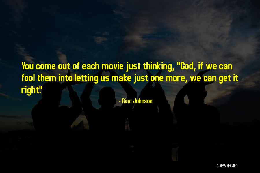 Rian Johnson Quotes 1058581 Rian Johnson Quotes 1058581