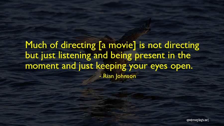 Rian Johnson Quotes 1643633 Rian Johnson Quotes 1643633