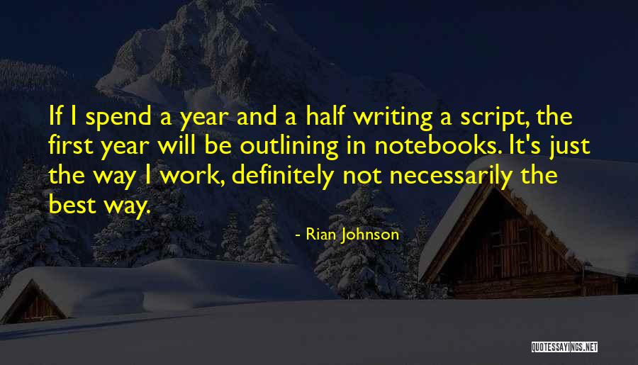 Rian Johnson Quotes 1846259 Rian Johnson Quotes 1846259