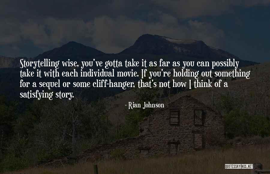 Rian Johnson Quotes 1874370 Rian Johnson Quotes 1874370