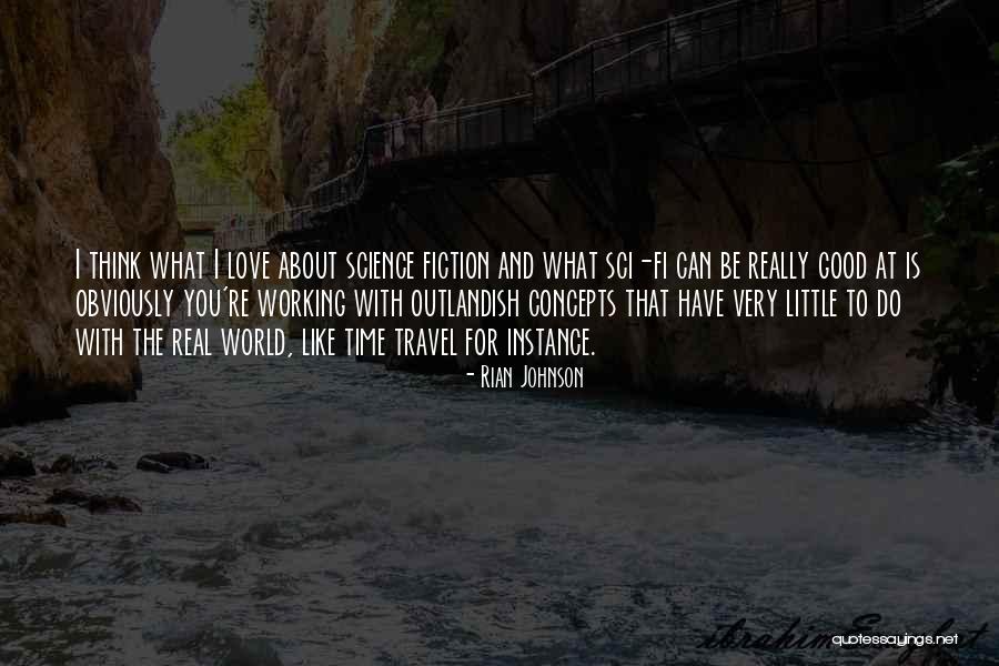 Rian Johnson Quotes 456648 Rian Johnson Quotes 456648