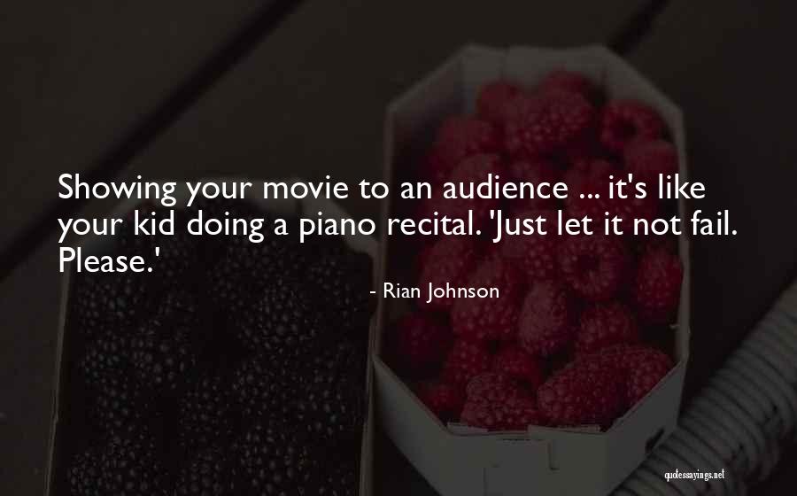 Rian Johnson Quotes 500852 Rian Johnson Quotes 500852
