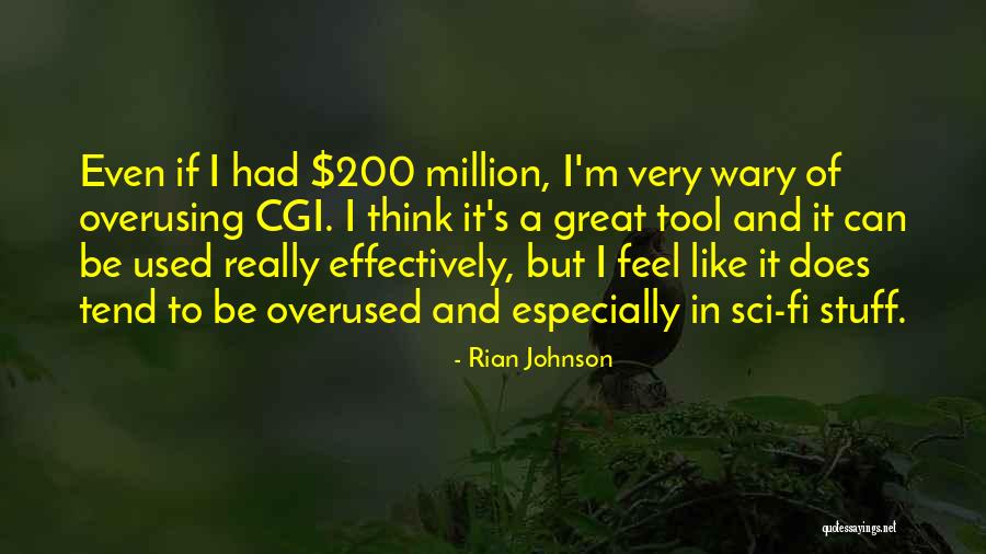 Rian Johnson Quotes 609377 Rian Johnson Quotes 609377