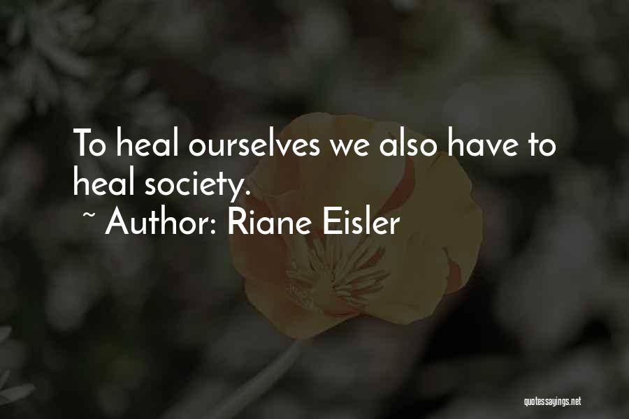 Riane Eisler Quotes 1906719