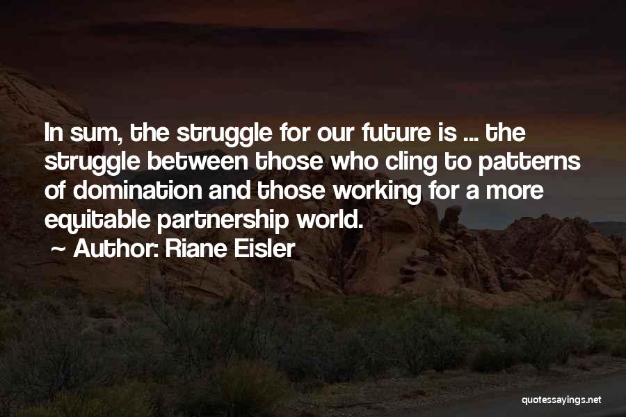 Riane Eisler Quotes 594657