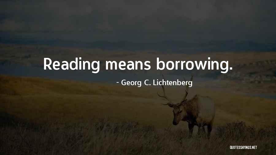Riasha Quotes By Georg C. Lichtenberg