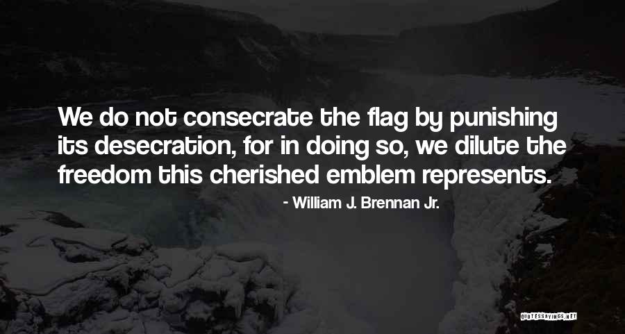 Riasha Quotes By William J. Brennan Jr. Riasha Quotes By William J. Brennan Jr.
