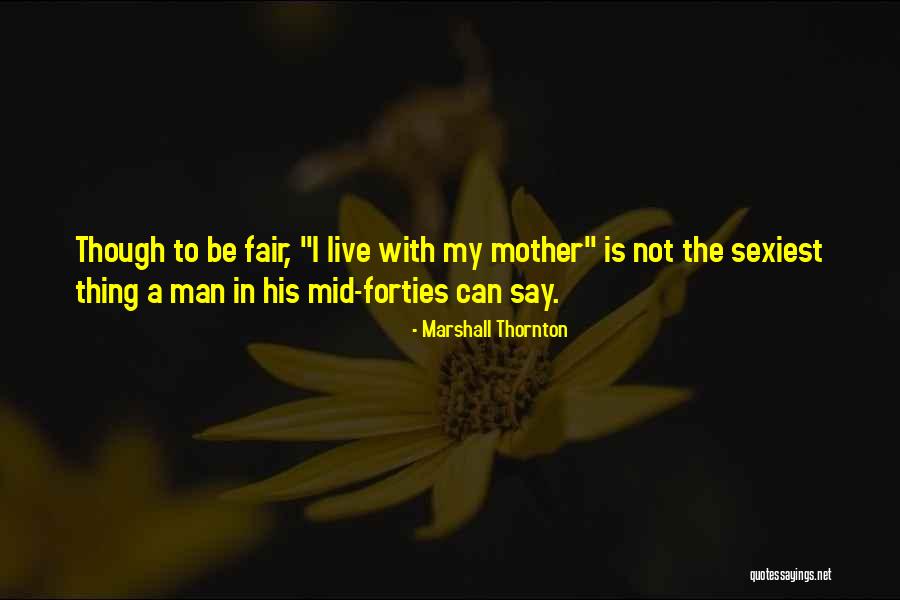 Riatlo Quotes By Marshall Thornton Riatlo Quotes By Marshall Thornton