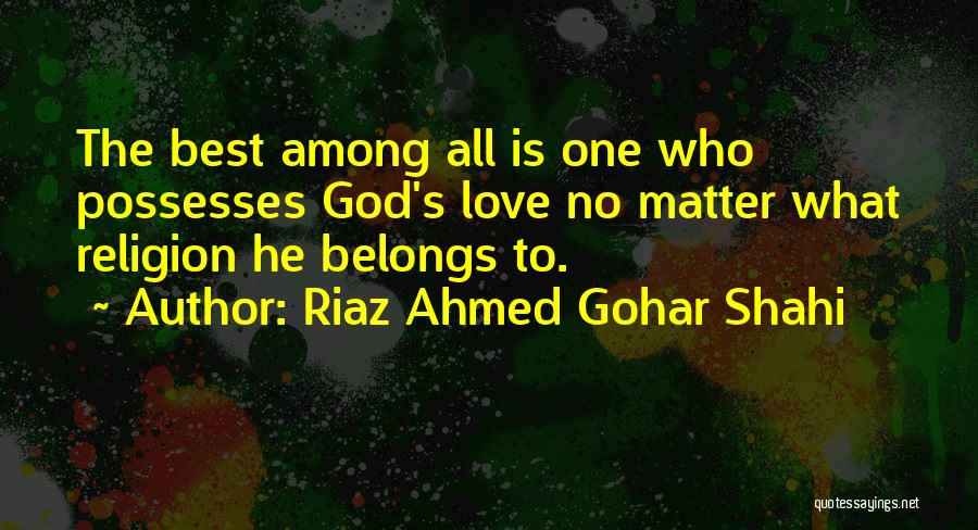 Riaz Ahmed Gohar Shahi Quotes 541588