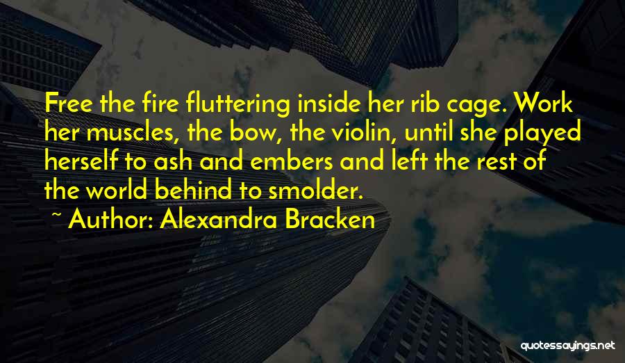 Rib Cage Quotes By Alexandra Bracken