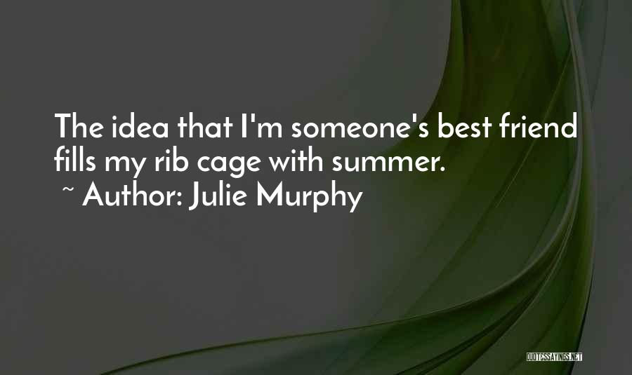 Rib Cage Quotes By Julie Murphy