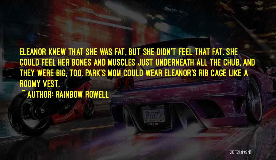 Rib Cage Quotes By Rainbow Rowell