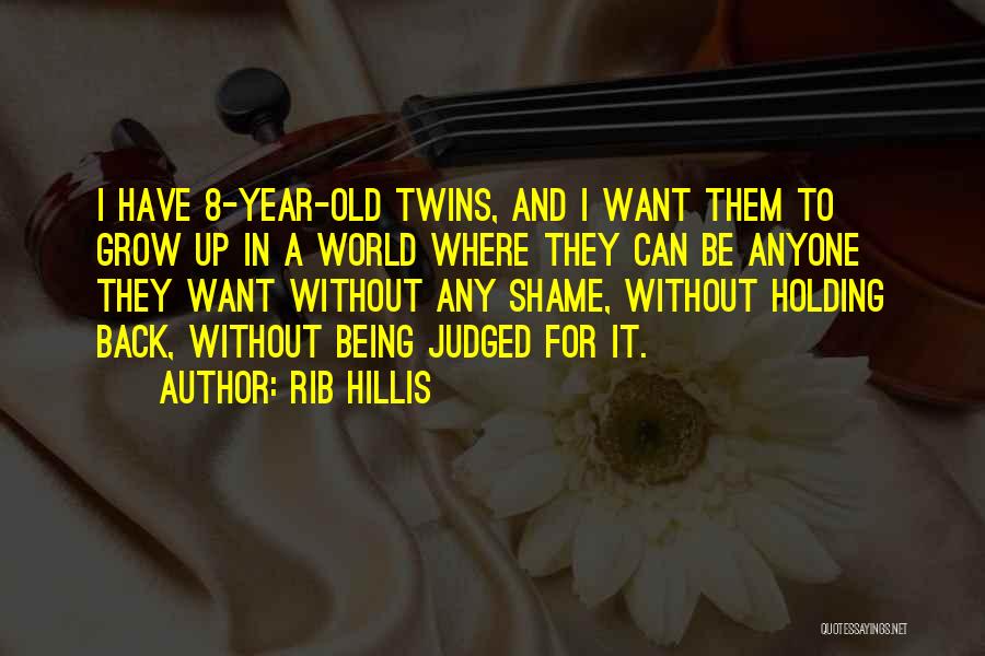 Rib Hillis Quotes 1898891