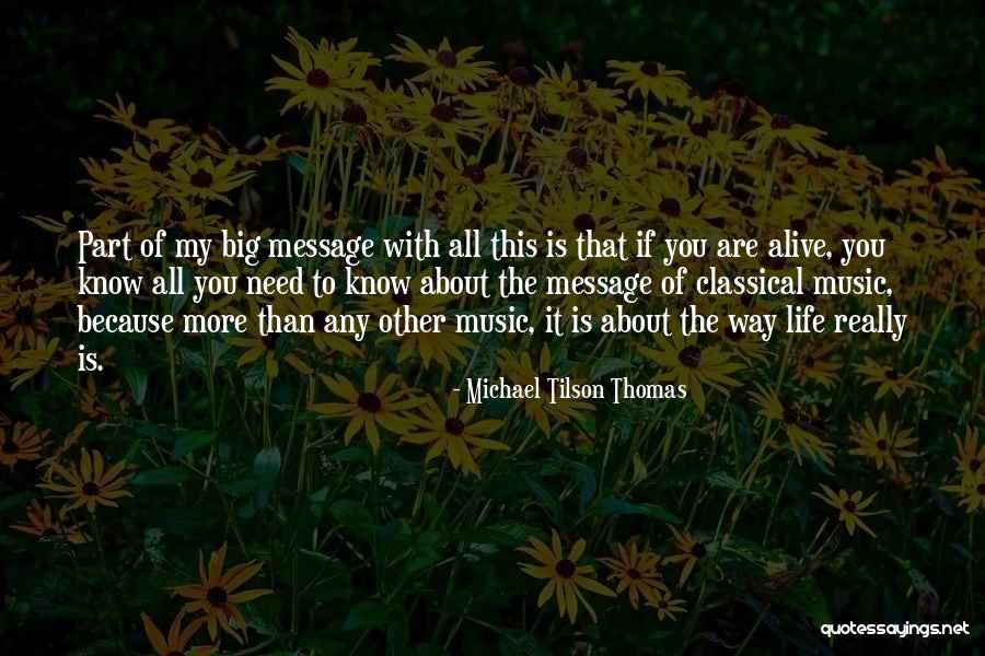 Ribadu Road Quotes By Michael Tilson Thomas Ribadu Road Quotes By Michael Tilson Thomas