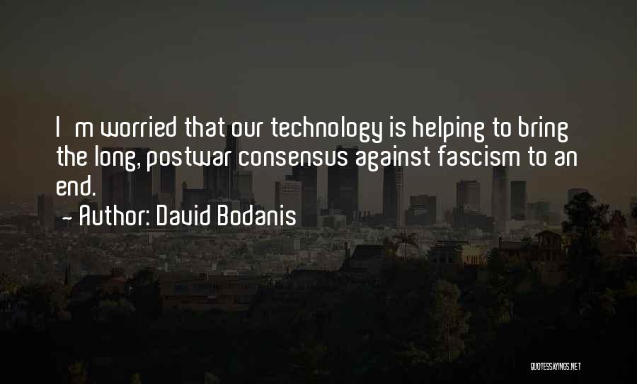 Ribahin Quotes By David Bodanis