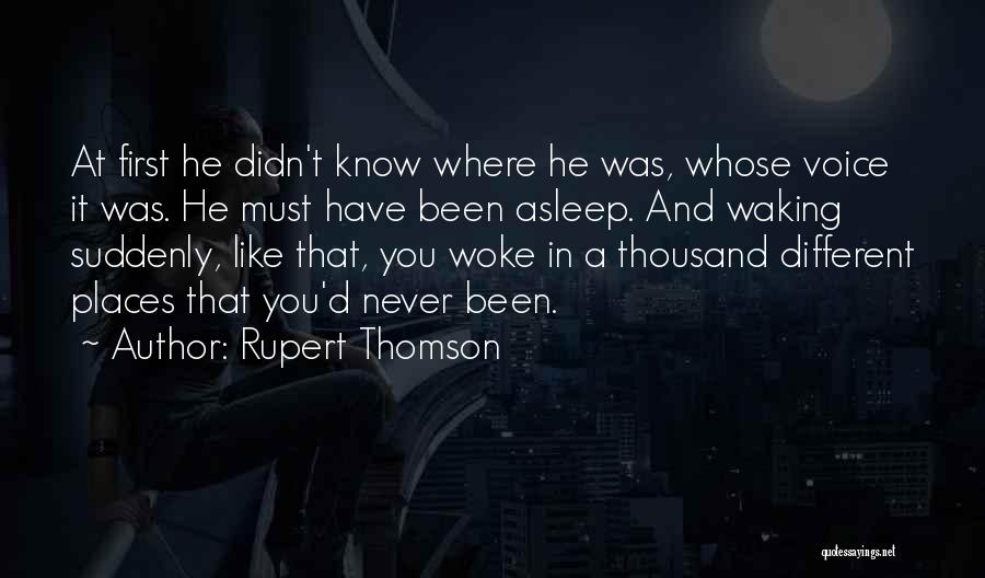 Ribahin Quotes By Rupert Thomson