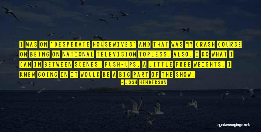 Ribamondego Quotes By Josh Henderson Ribamondego Quotes By Josh Henderson