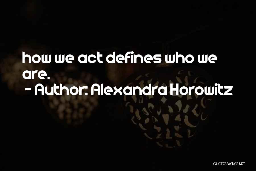 Ribas Associates Quotes By Alexandra Horowitz