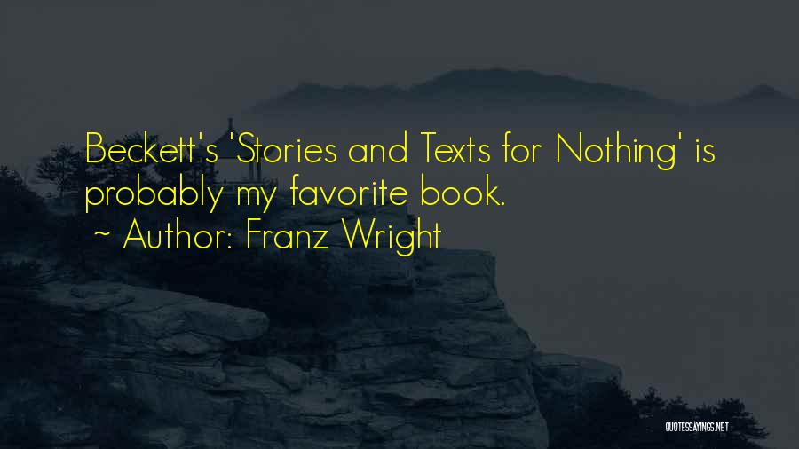 Ribas Associates Quotes By Franz Wright Ribas Associates Quotes By Franz Wright