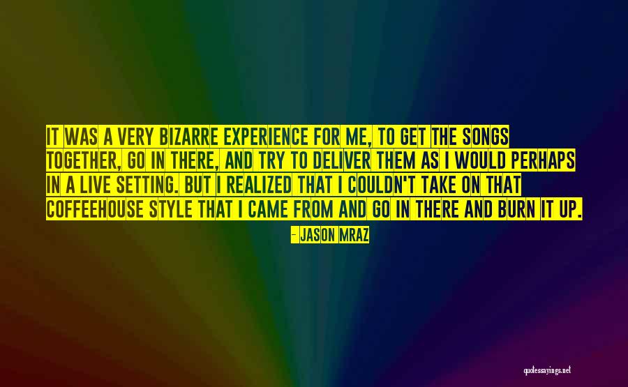 Ribault Club Quotes By Jason Mraz Ribault Club Quotes By Jason Mraz