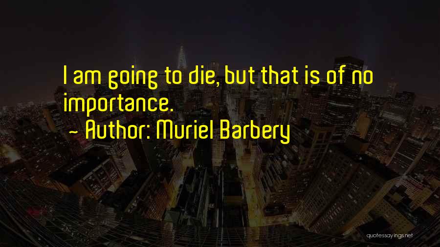 Ribbentrop Execution Quotes By Muriel Barbery